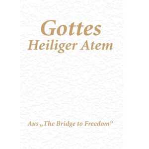 Gottes Heiliger Atem